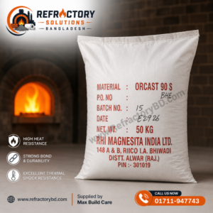 ORCAST 90 S High Alumina Refractory Castable in Bangladesh